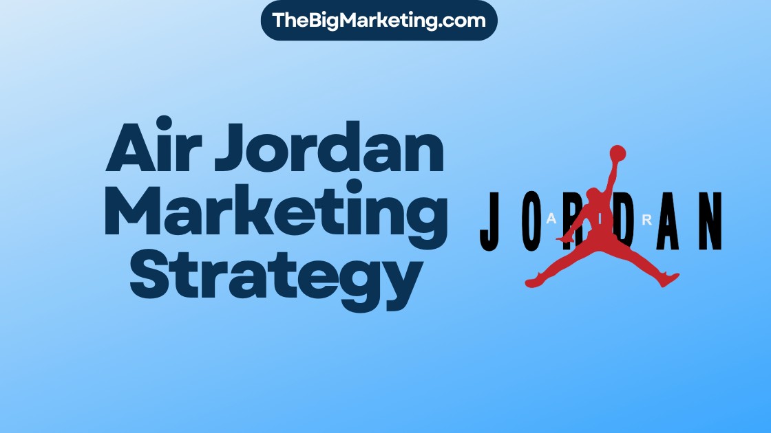 Air Jordan Marketing Strategy