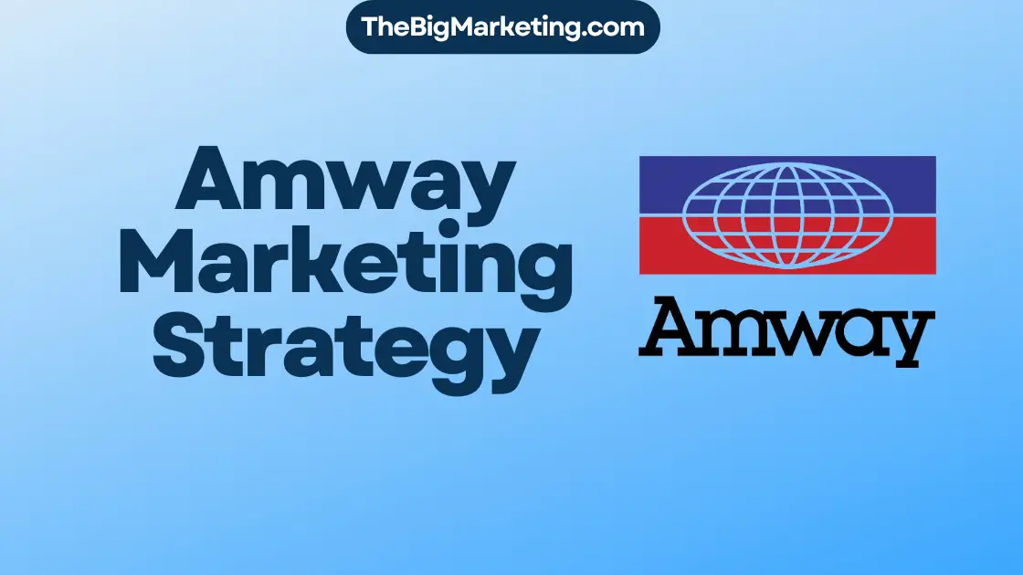 Amway Marketing Strategy