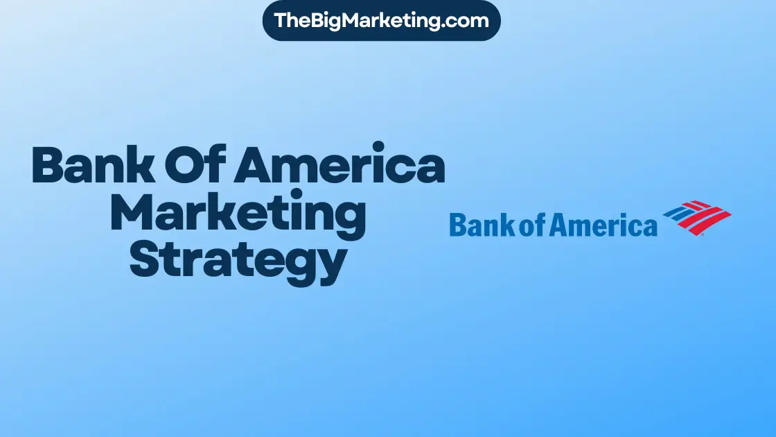 Bank Of America Marketing Strategy