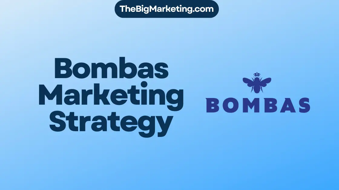 Bombas Marketing Strategy