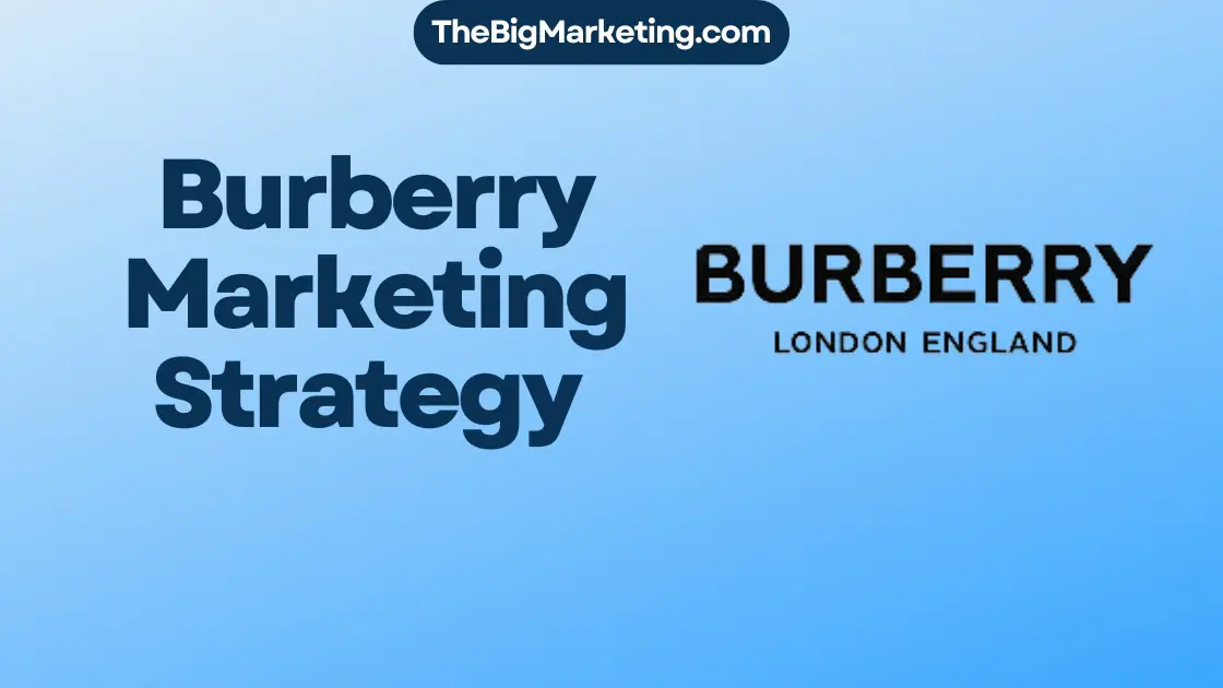Burberry Marketing Strategy
