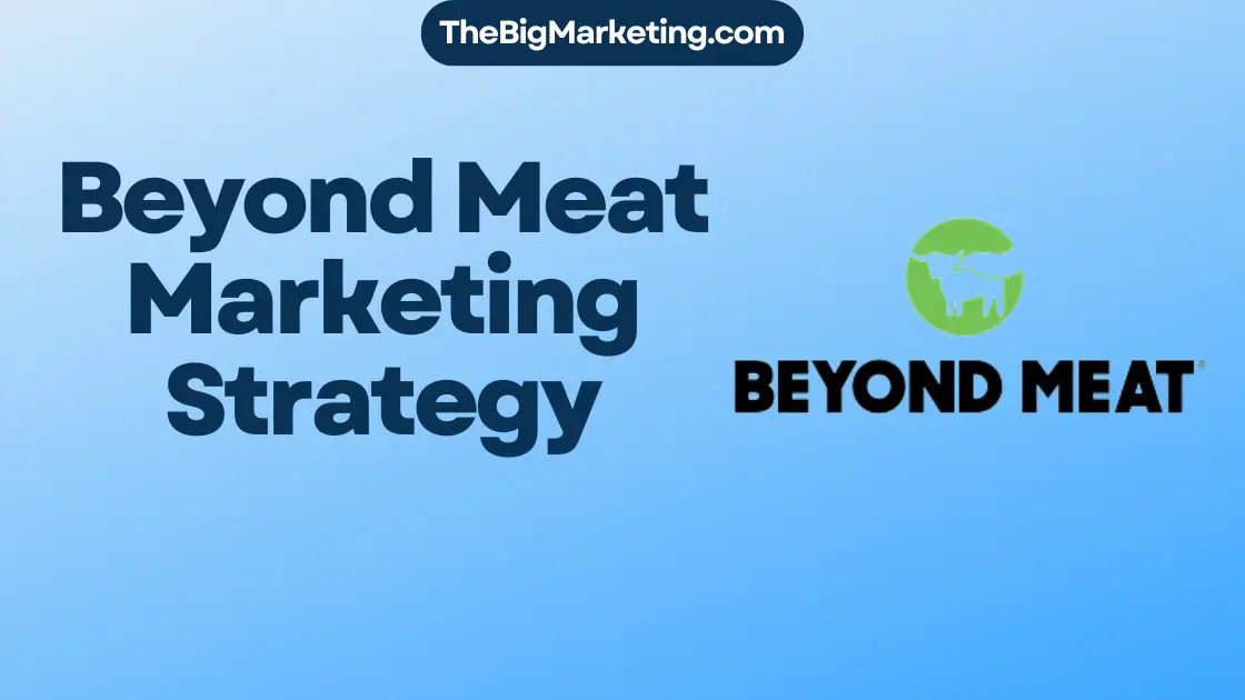 Beyond Meat Marketing Strategy