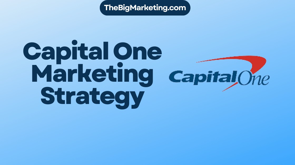 Capital One Marketing Strategy