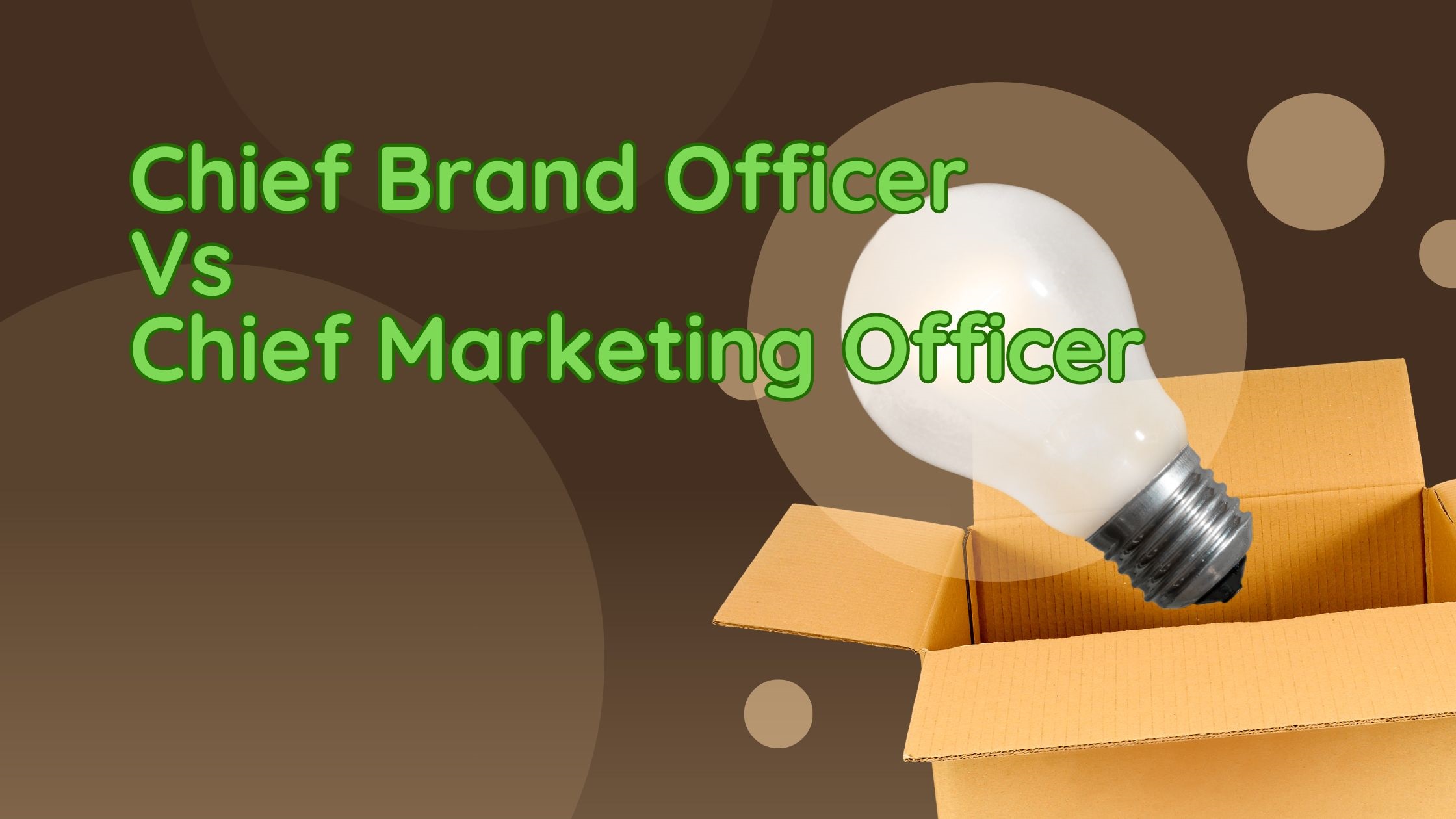 Chief Brand Officer Vs Chief Marketing Officer