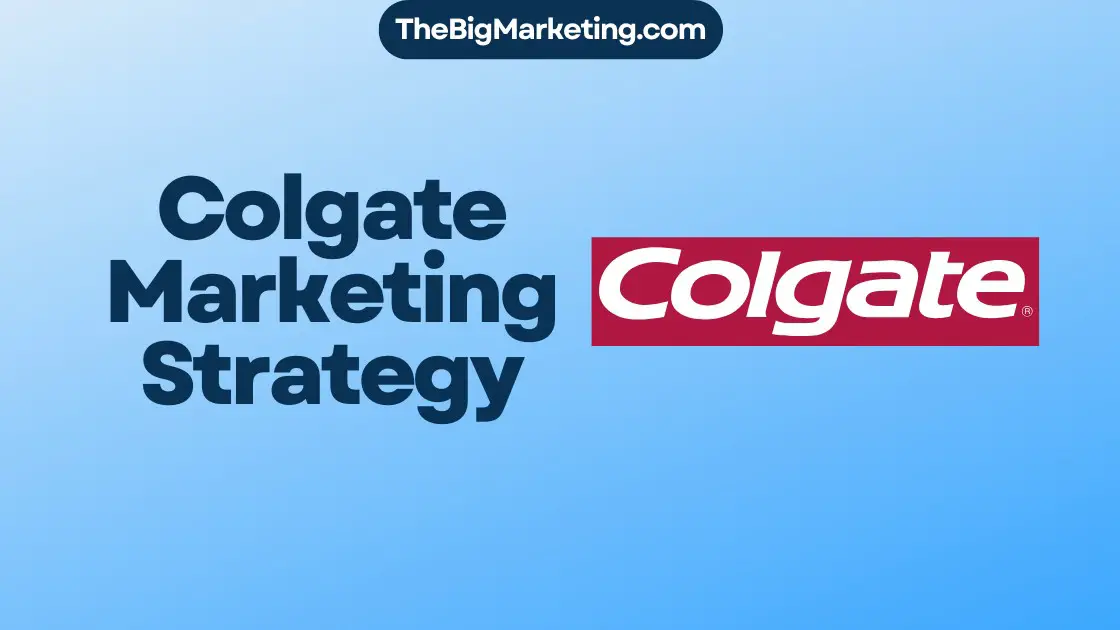 Colgate Marketing Strategy