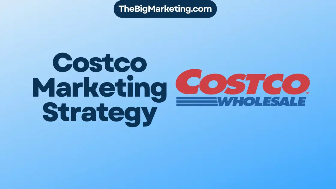 Costco Marketing Strategy