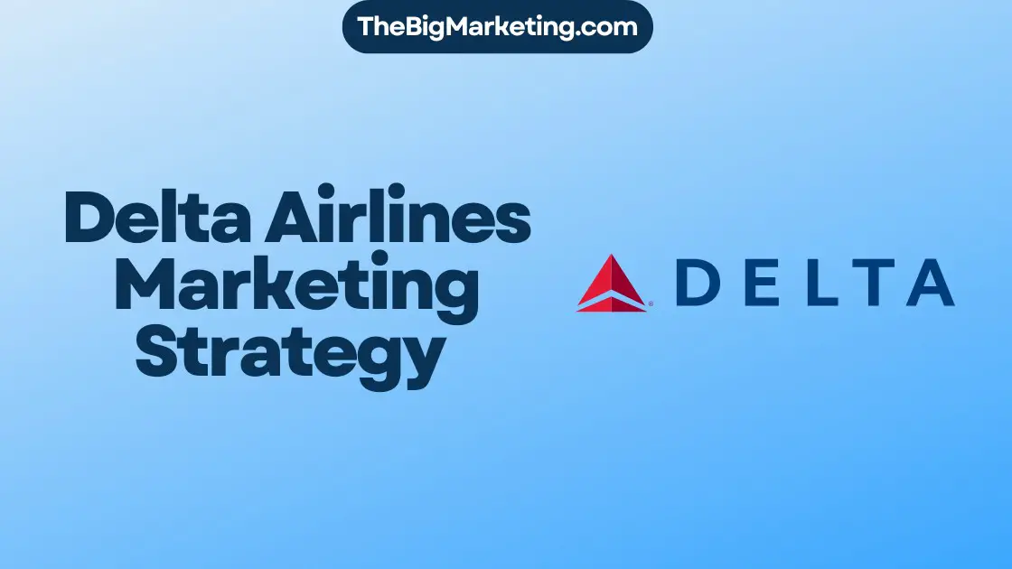 Delta Airlines Marketing Strategy