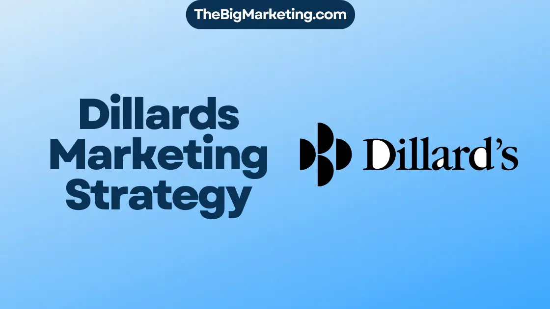 Dillards Marketing Strategy