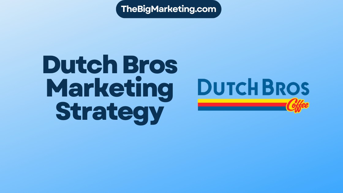 Dutch Bros Marketing Strategy