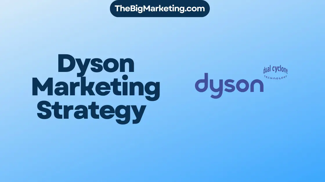 Dyson Marketing Strategy