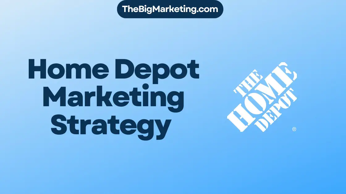 Home Depot Marketing Strategy