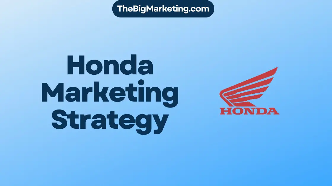 Honda Marketing Strategy