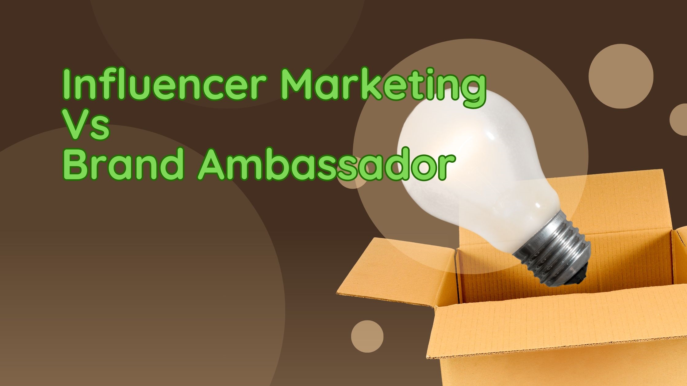 Influencer Marketing Vs Brand Ambassador