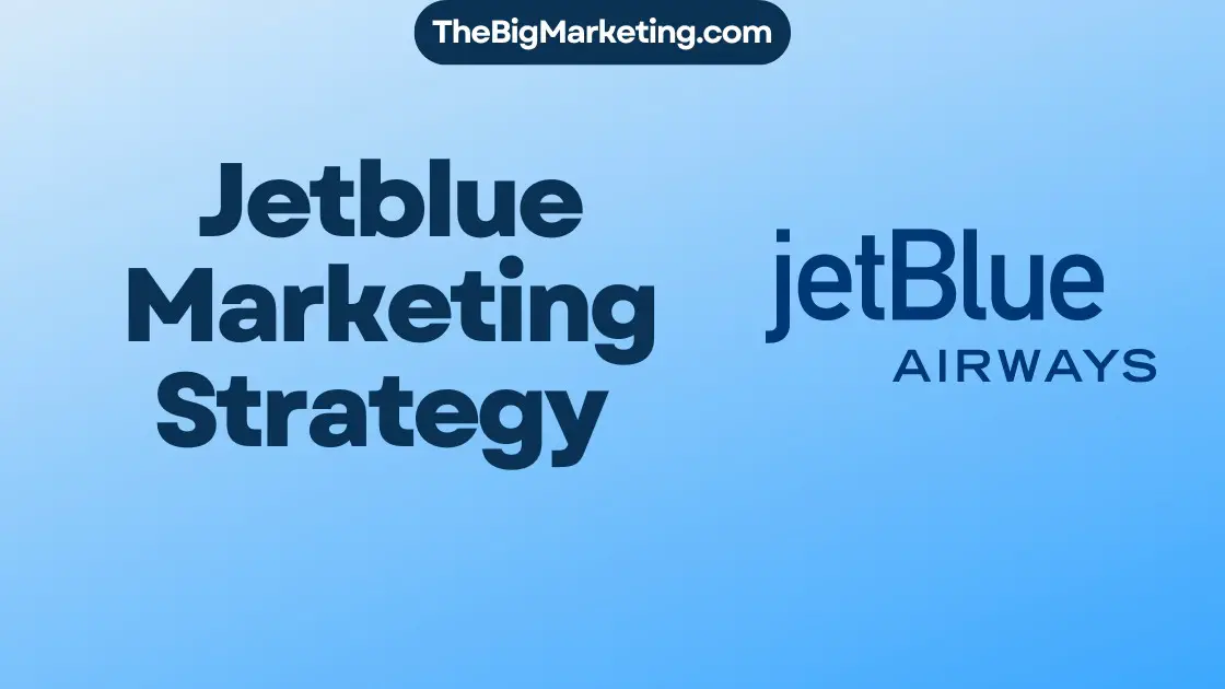 Jetblue Marketing Strategy