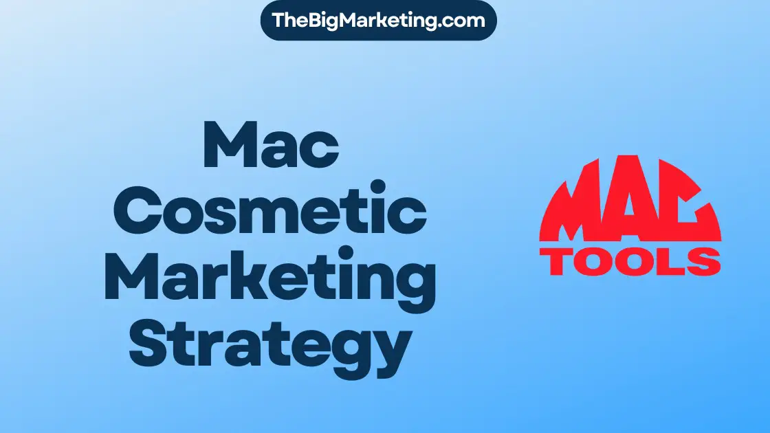 Mac Cosmetic Marketing Strategy