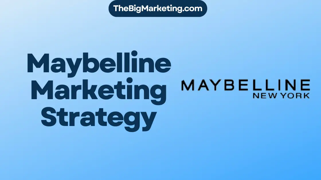 Maybelline Marketing Strategy