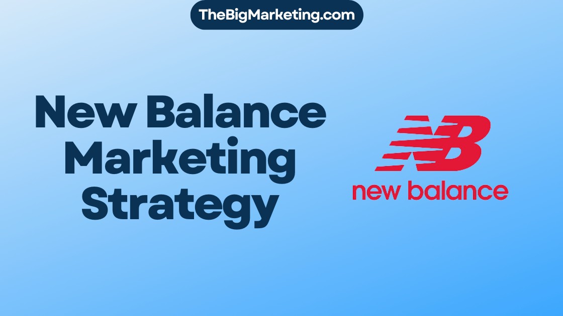 New Balance Marketing Strategy