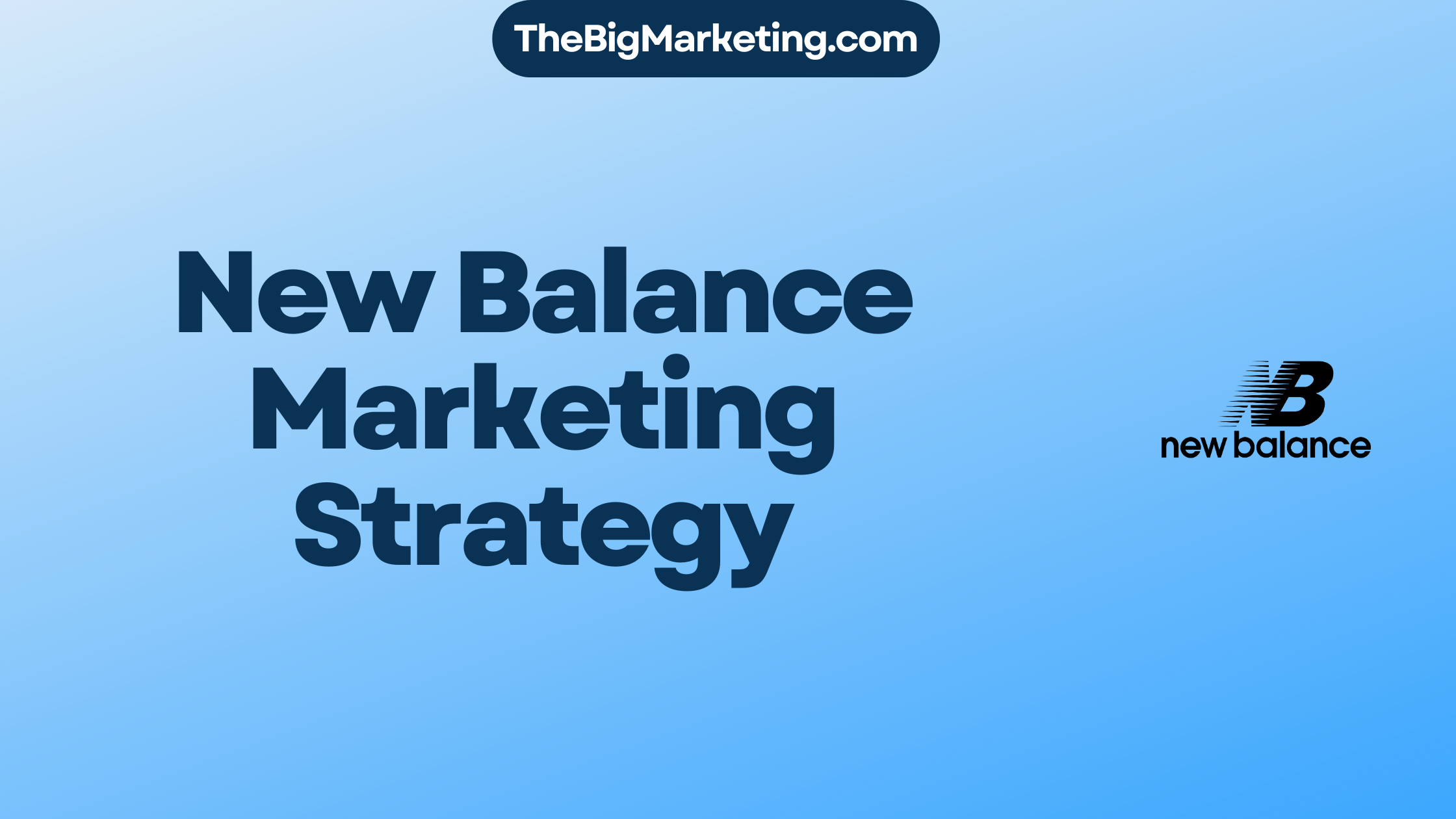 New Balance Marketing Strategy
