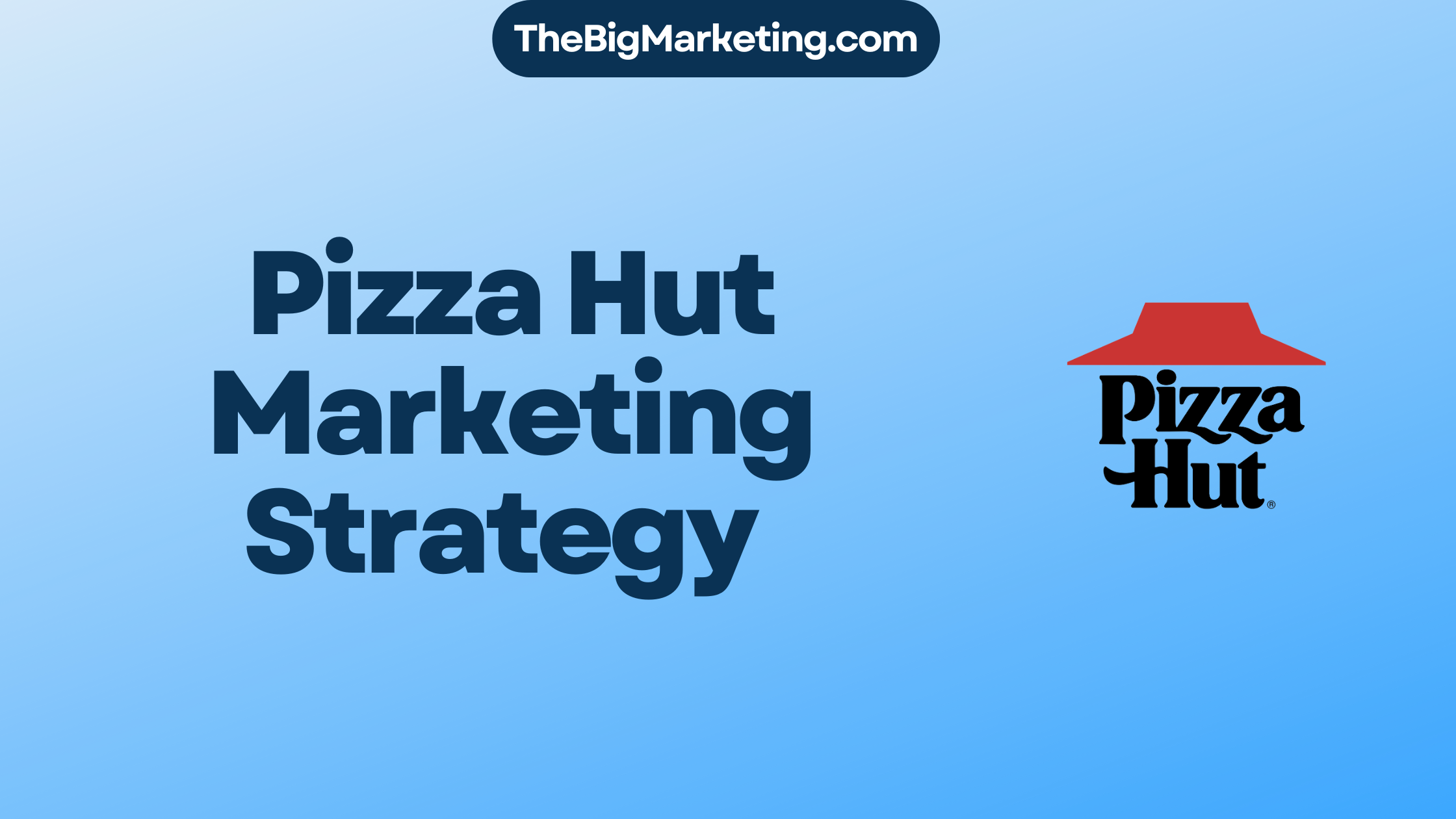 Pizza Hut Marketing Strategy
