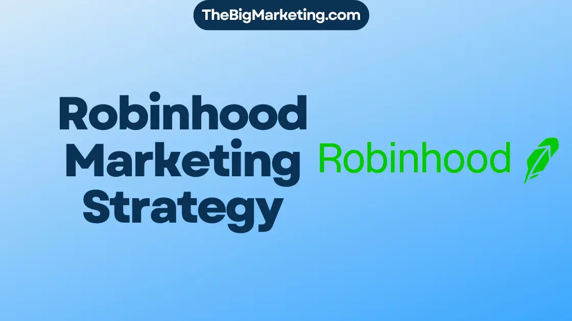Robinhood Marketing Strategy