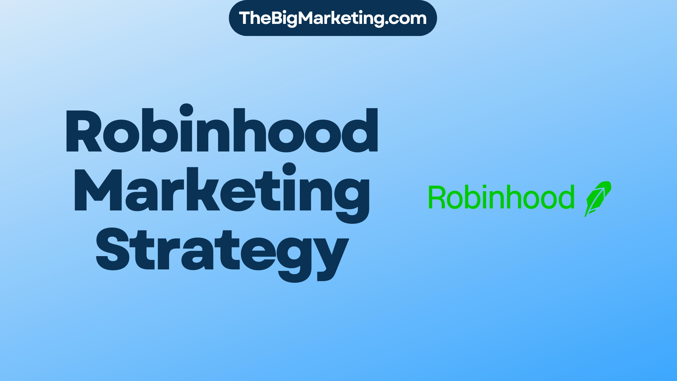 Robinhood Marketing Strategy