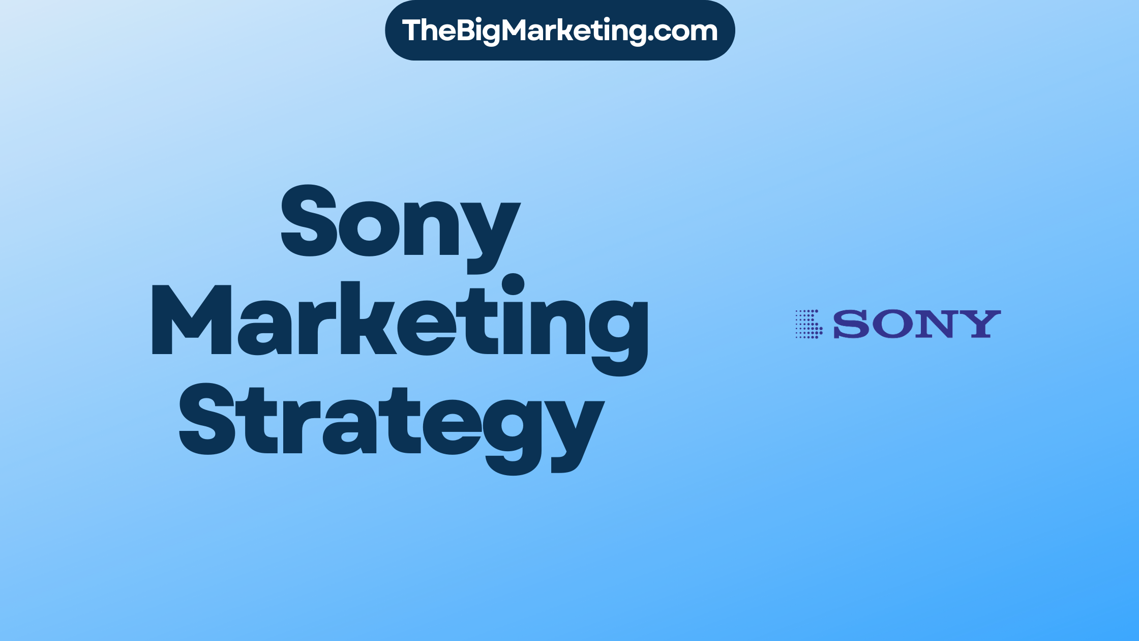 Sony Marketing Strategy