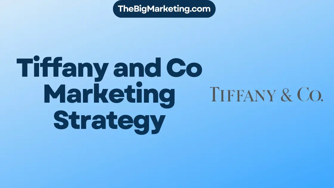 Tiffany and Co Marketing Strategy