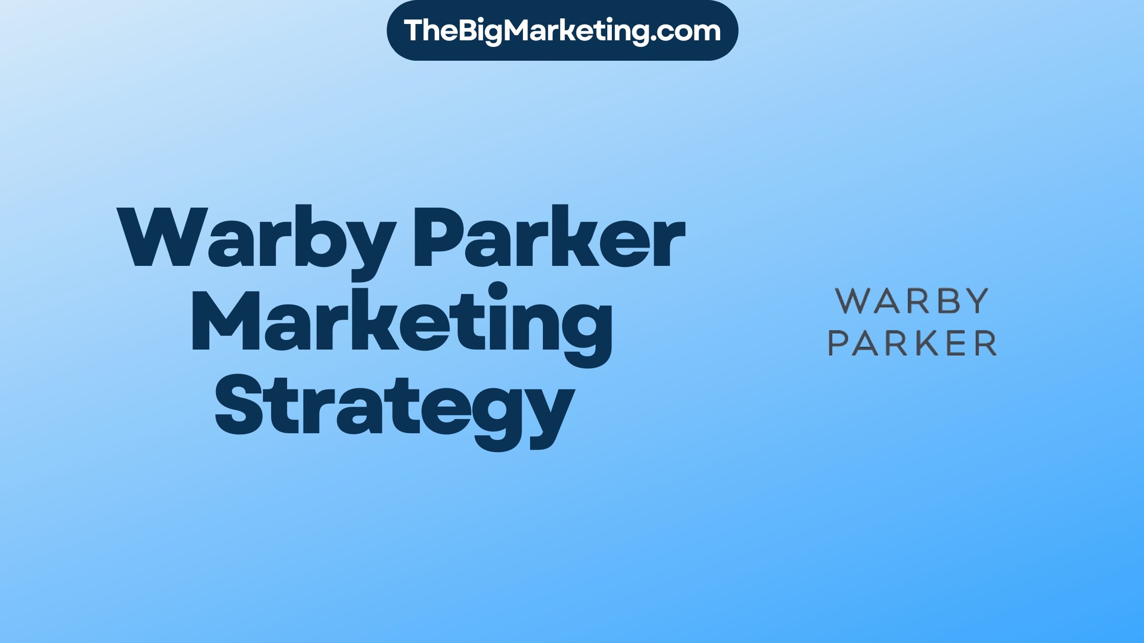 Warby Parker Marketing Strategy