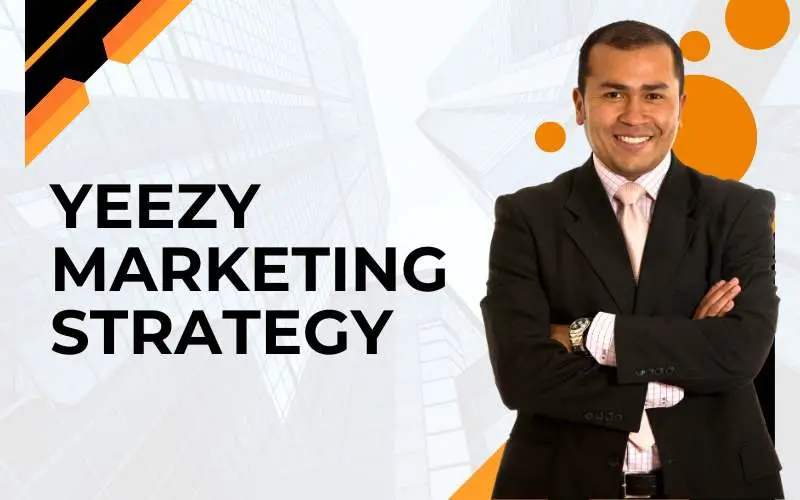 yeezy marketing strategy