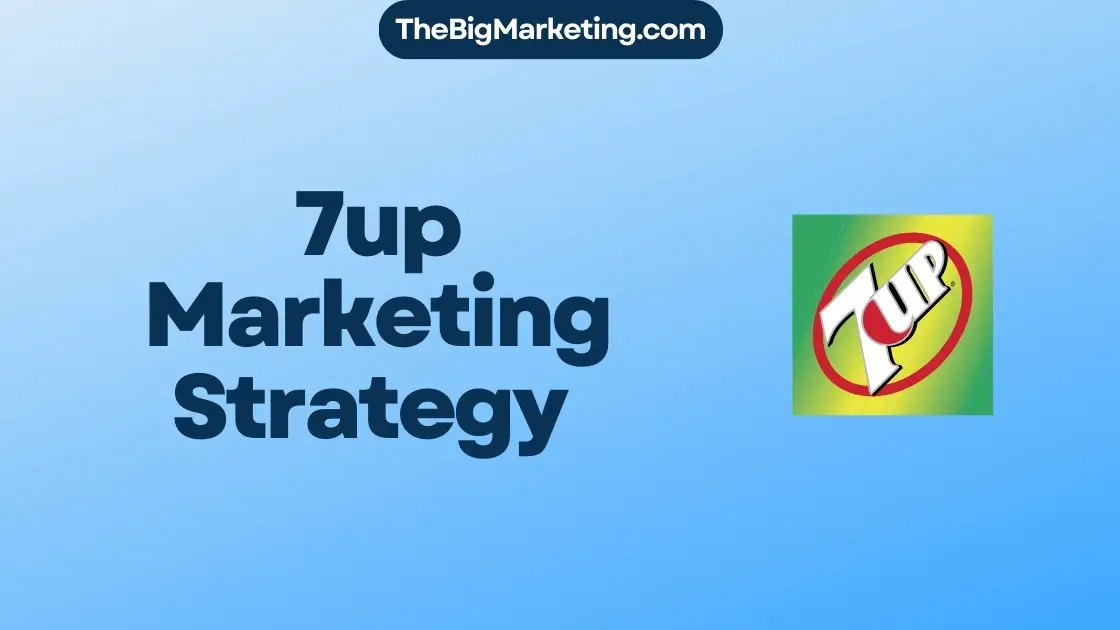 7up Marketing Strategy
