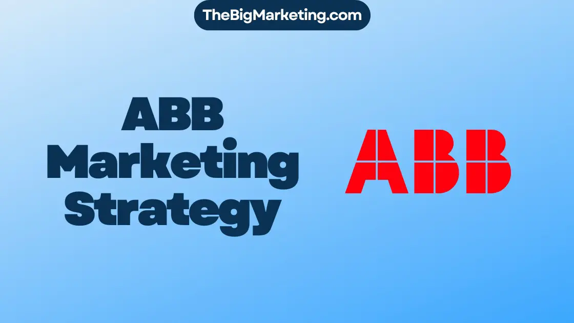 ABB Marketing Strategy
