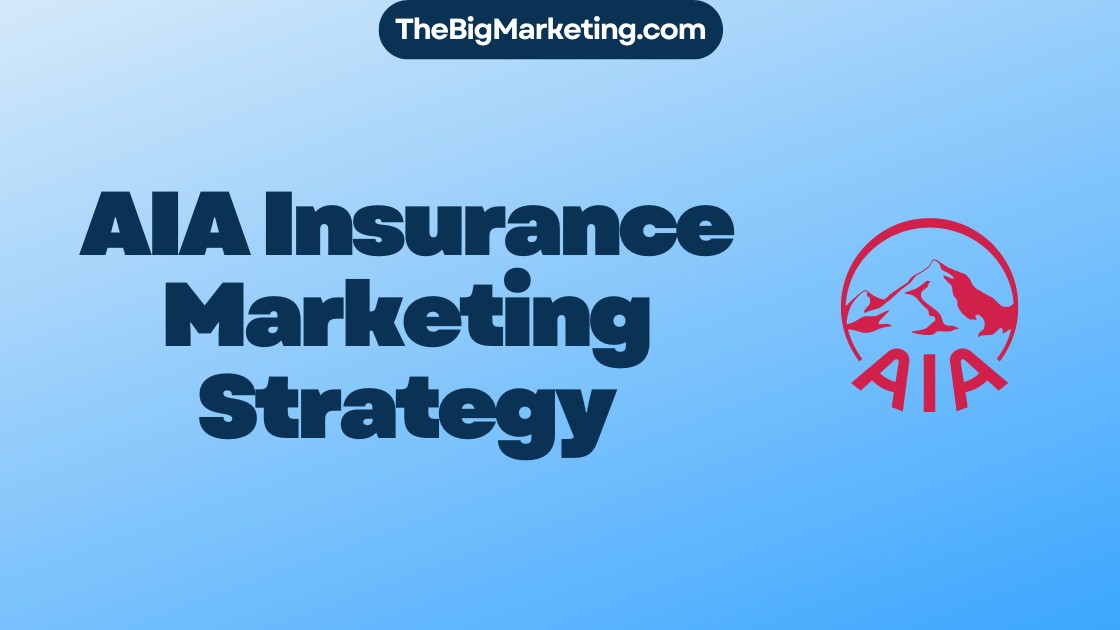 AIA Insurance Marketing Strategy