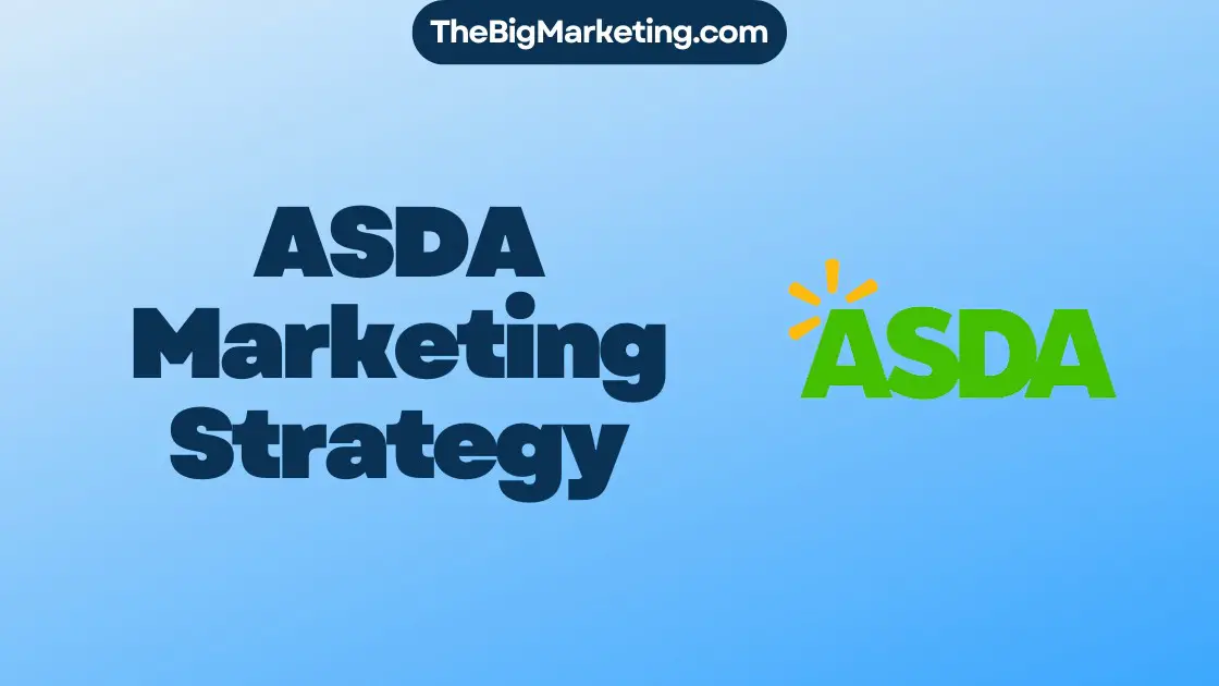ASDA Marketing Strategy