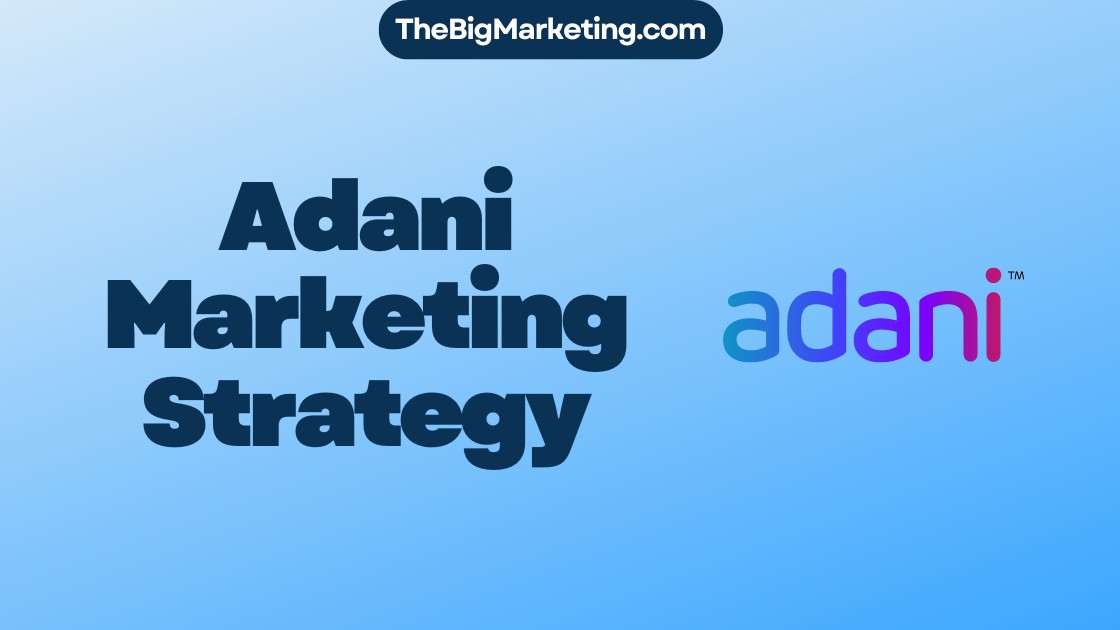 Adani Marketing Strategy