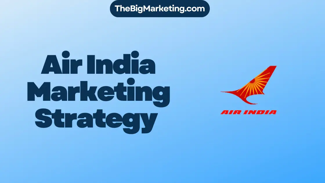 Air India Marketing Strategy