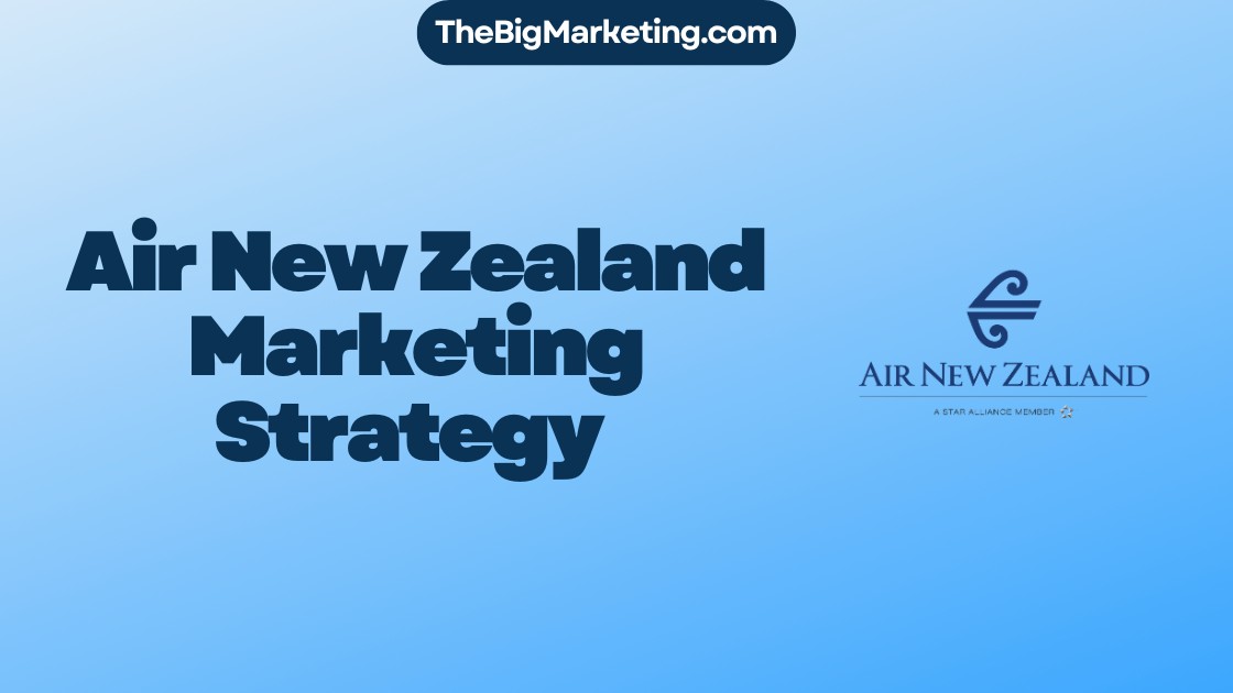 Air New Zealand Marketing Strategy