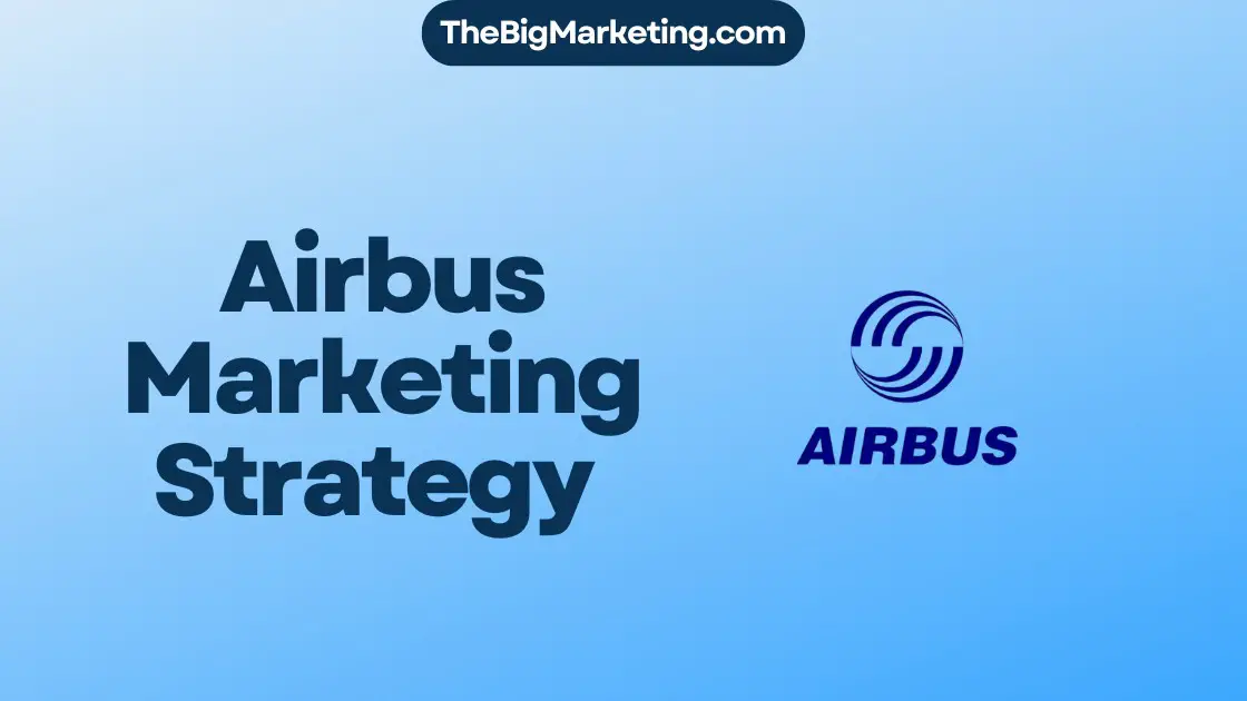 Airbus Marketing Strategy