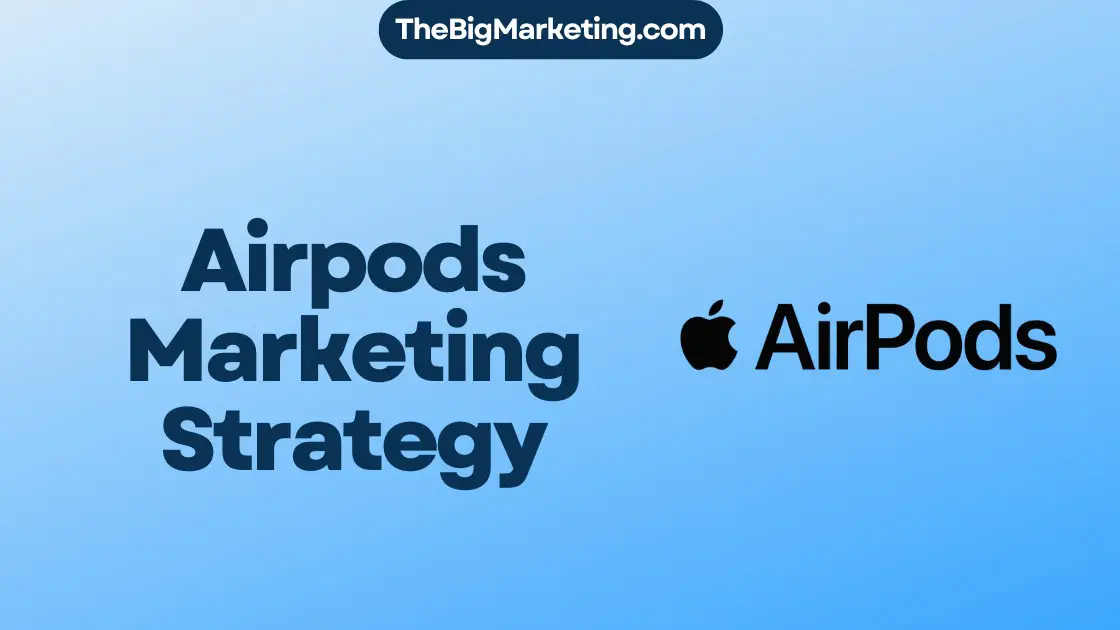 Airpods Marketing Strategy