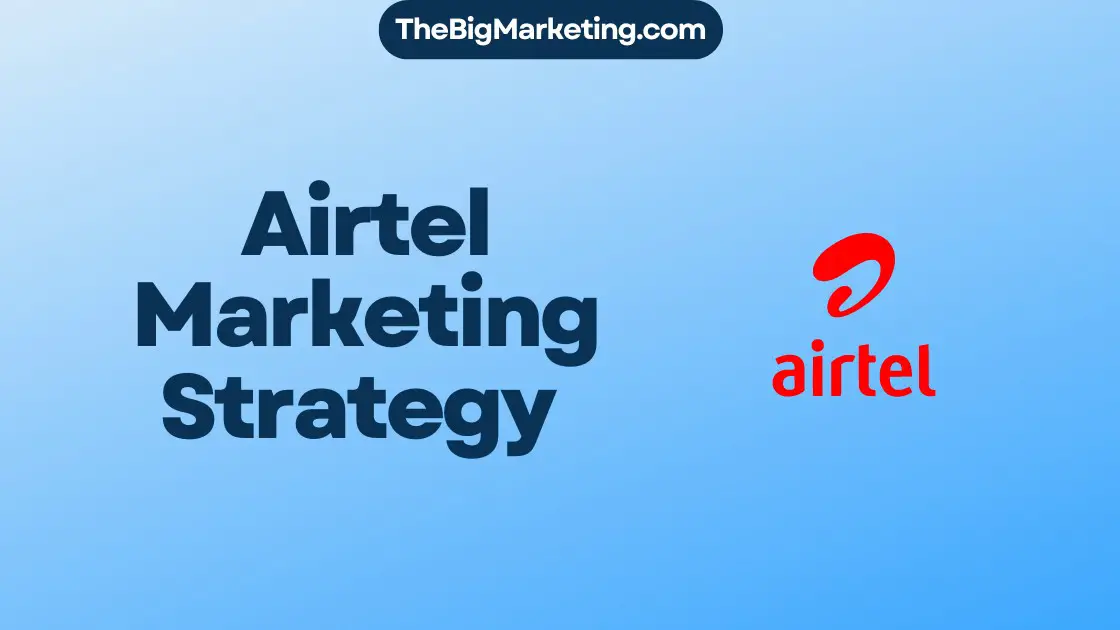 Airtel Marketing Strategy