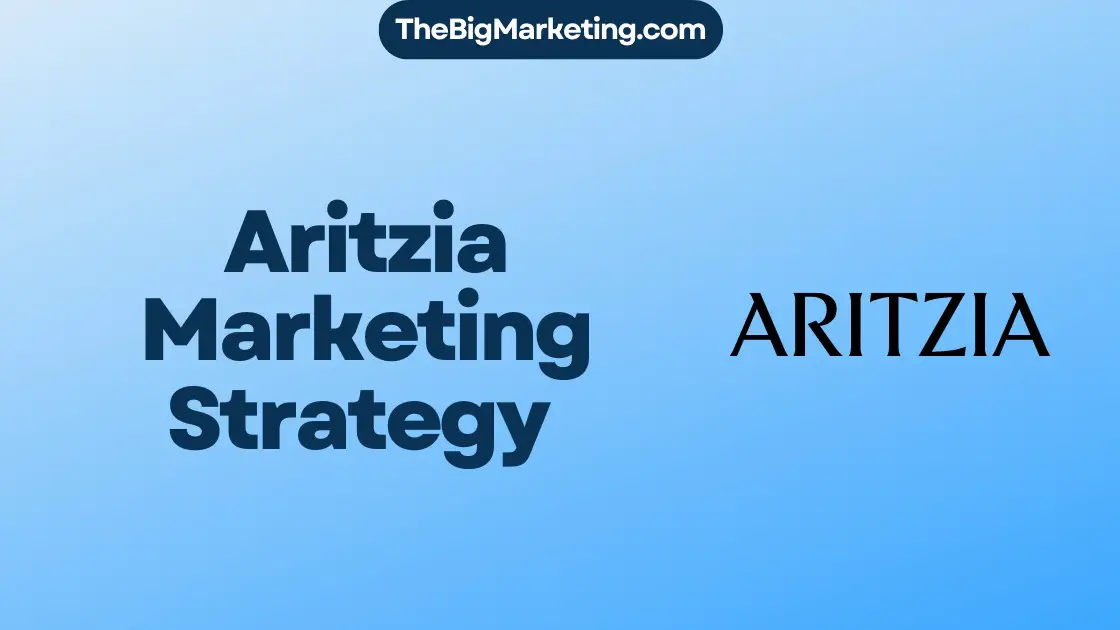 Aritzia Marketing Strategy