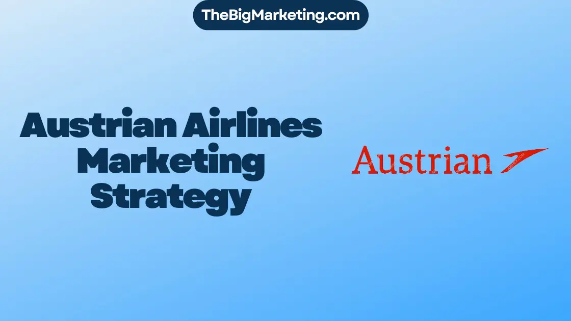 Austrian Airlines Marketing Strategy