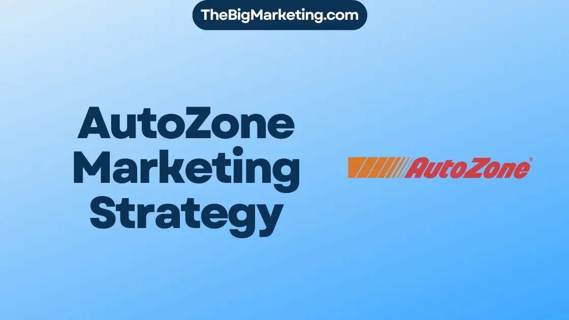 AutoZone Marketing Strategy