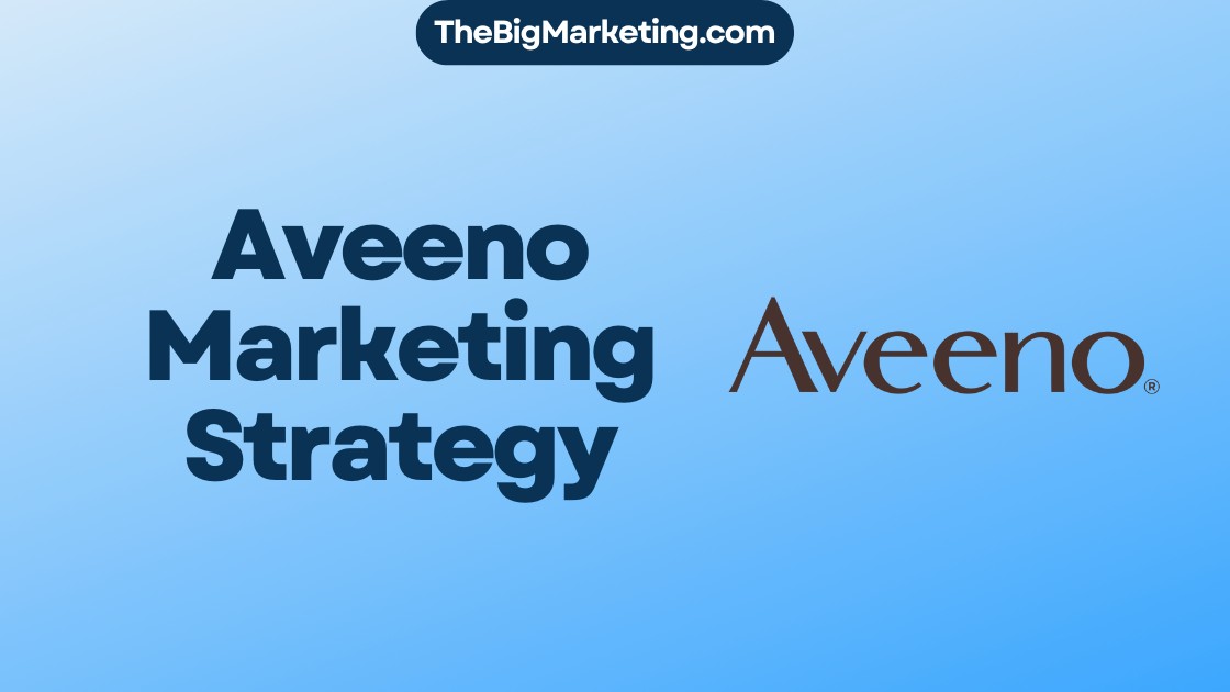 Aveeno Marketing Strategy