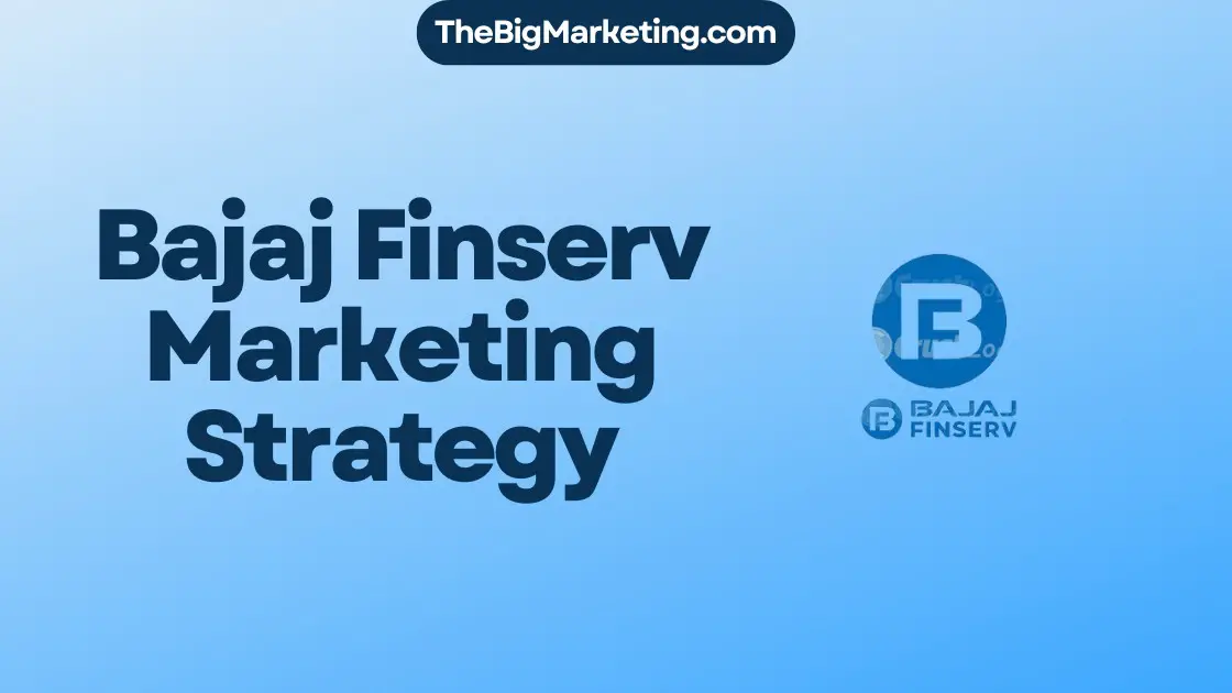 Bajaj Finserv Marketing Strategy
