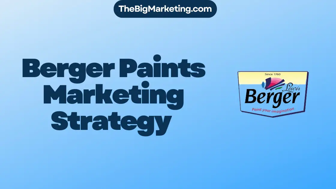 Berger Paints Marketing Strategy