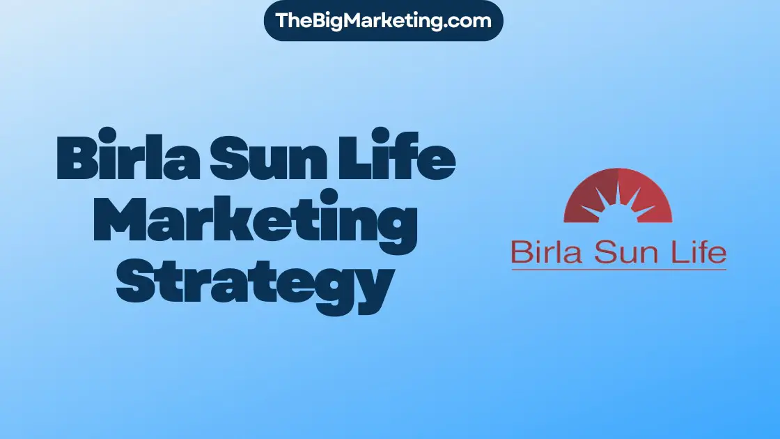 Birla Sun Life Marketing Strategy