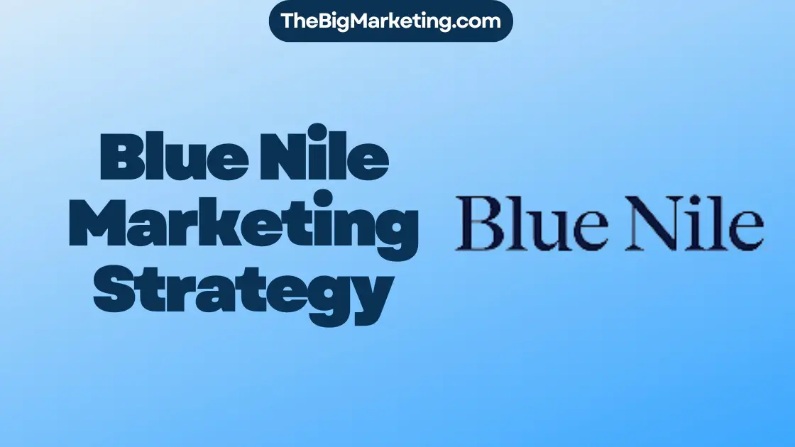 Blue Nile Marketing Strategy