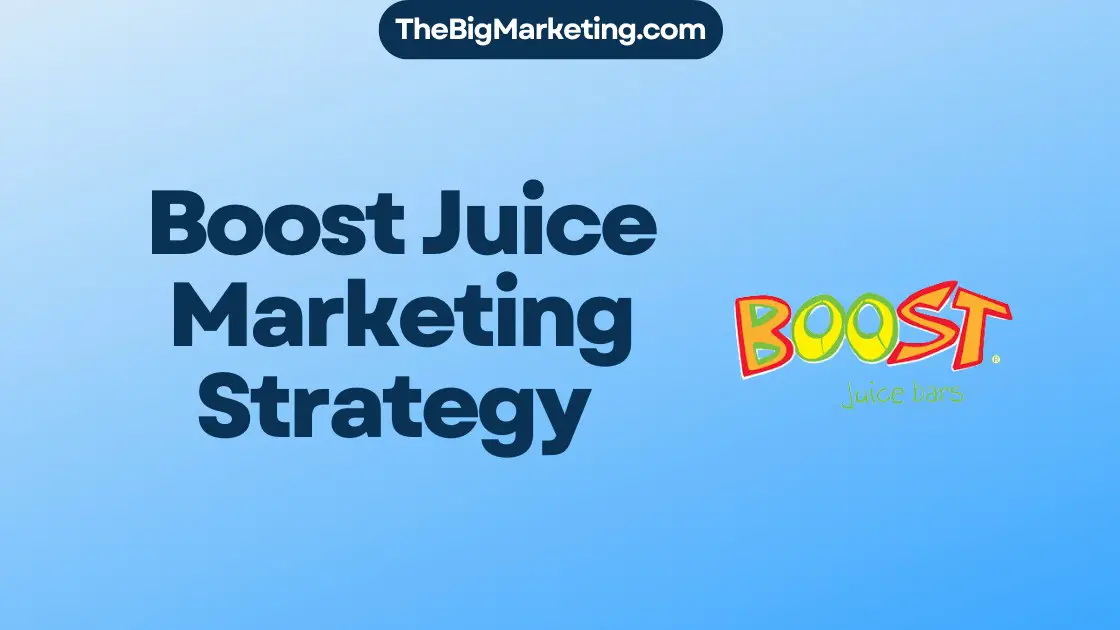 Boost Juice Marketing Strategy