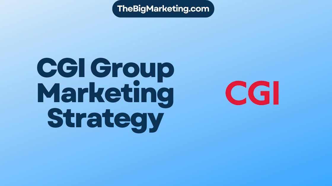 CGI Group Marketing Strategy