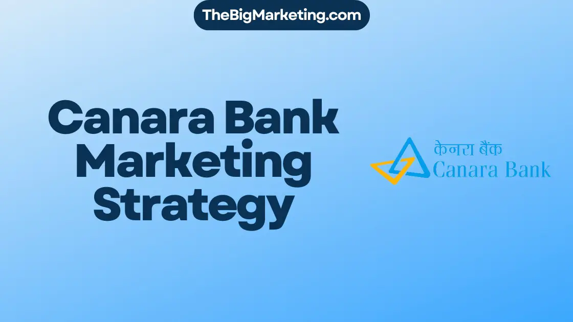 Canara Bank Marketing Strategy
